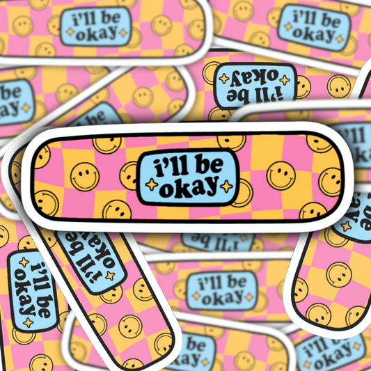 I’ll Be Okay Sticker