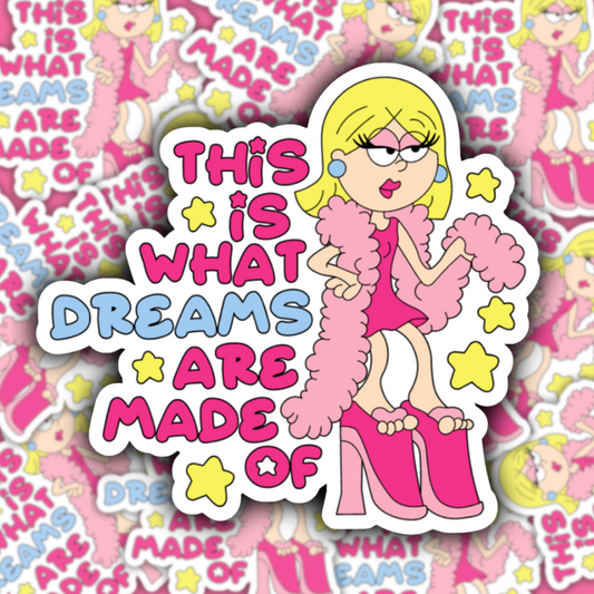 Lizzie This Is What Dreams Are Made Of Waterproof Sticker