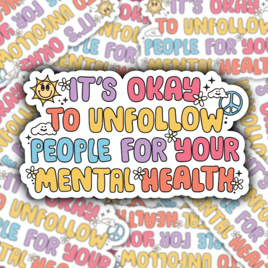 It's Okay To Unfollow People Sticker
