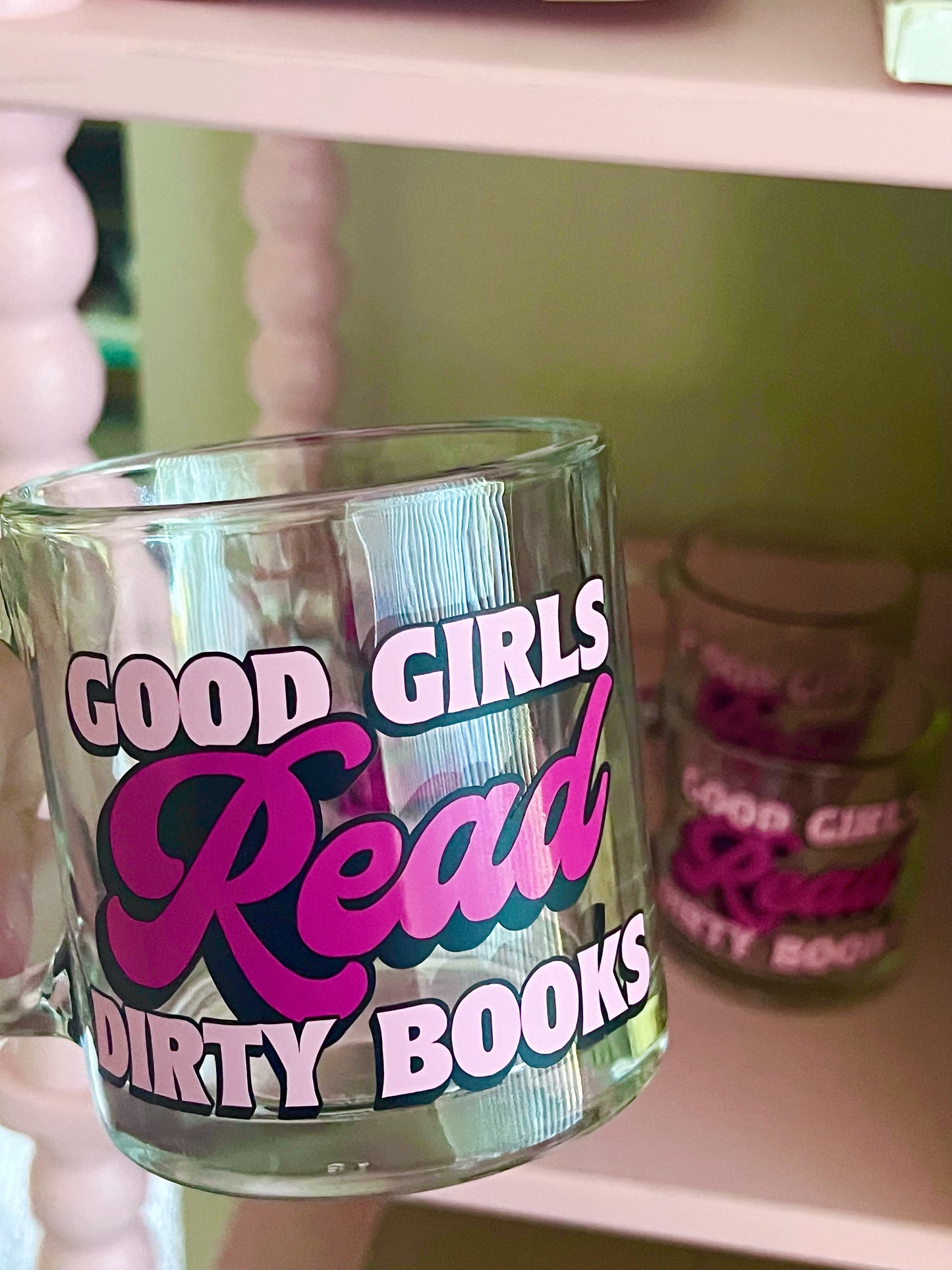 Good Girls Read Dirty Books 13oz Glass Mug