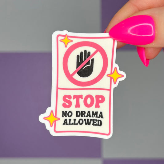 Stop No Drama Allowed Sticker